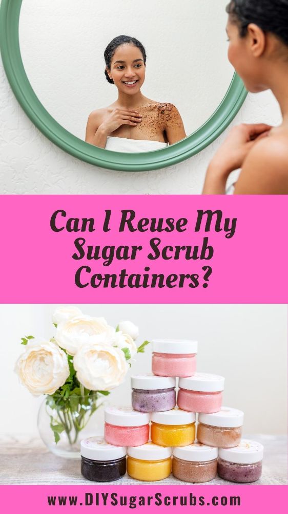How to Clean Your Sugar Scrub Containers DIY Sugar Scrubs